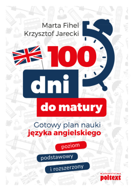 Okładka książki „100 dni do matury. Gotowy plan nauki języka angielskiego”.