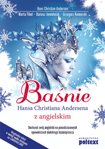 Baśnie Hansa Christiana Andersena z angielskim