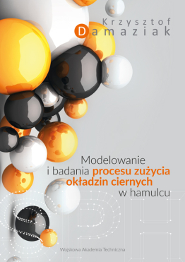 Modelowanie i badania procesu zużycia okładzin ciernych w hamulcu