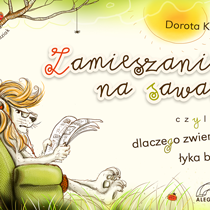Zamieszanie na sawannie, czyli dlaczego zwierz dziki łyka batoniki	